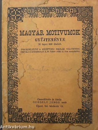 Magyar motívumok gyűjteménye 1918-ból